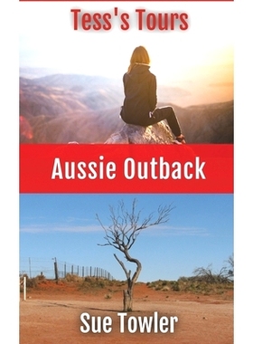 预订 Tess’s Tours - AUSSIE OUTBACK: A true story of an adventurous trek through the Outback with a group of Kiwi Senior