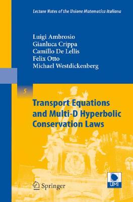 【预订】Transport Equations and Multi-D Hyperbolic Conservation Laws