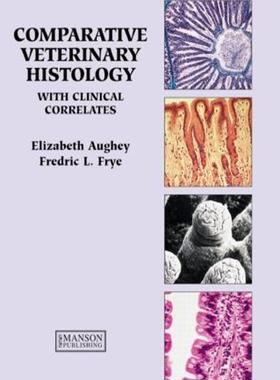 [预订]Comparative Veterinary Histology with Clinical Correlates 9781840761481