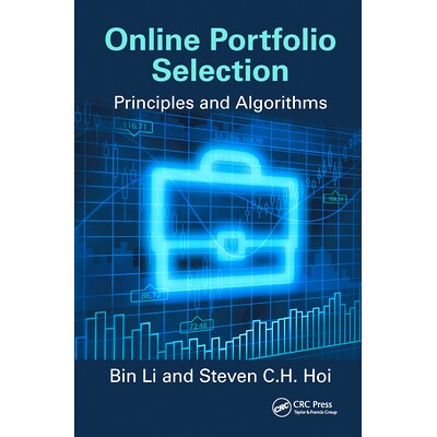 预订 Online Portfolio Selection: Principles and Algorithms 在线投资组合选择：原理与算法: 9781138894105