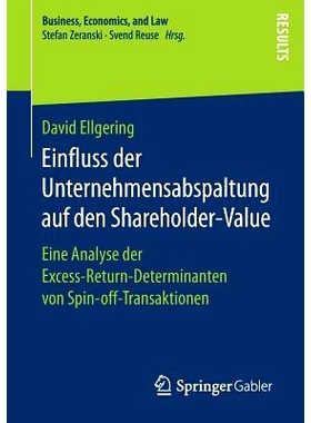 预订 Einfluss der Unternehmensabspaltung auf den Shareholder-Value: Eine Analyse der Excess-Return-Determinanten von Spi