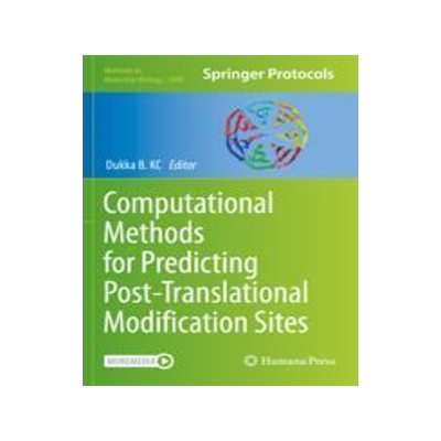 [预订]Computational Methods for Predicting Post-Translational Modification Sites 9781071623190