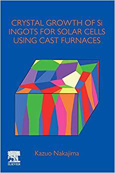 【预售】Crystal Growth of Si Ingots for Solar Cells Using Cast Furnaces
