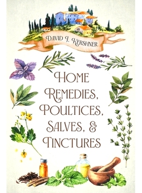 预订 Home Remedies, Poultices, Salves, and Tinctures: 9798600373488