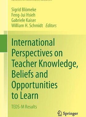 【预订】International Perspectives on Teacher Knowledge, Beliefs and Opportunities to Learn