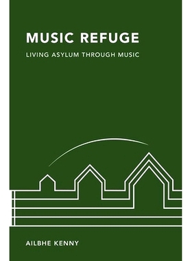 预订 Music Refuge: Living Asylum through Music: 9780197780138