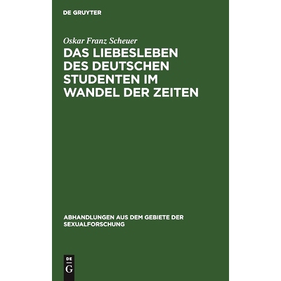 预订 Das Liebesleben des deutschen Studenten im Wandel der Zeiten: 9783111050201