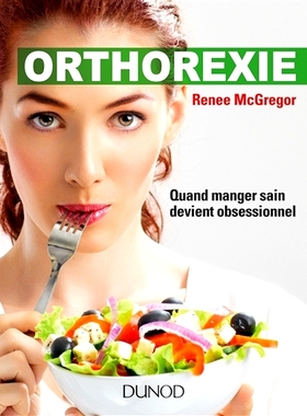 预订 Orthorexie : quand manger sain devient obsessionnel Orthorexia：当健康饮食变得痴迷时: 9782100779000