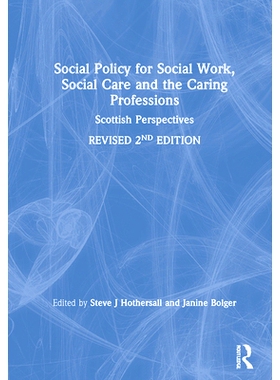 预订 Social Policy for Social Work and the Caring Professions: Scottish Perspectives 社会工作的社会政策和关怀专业：苏格
