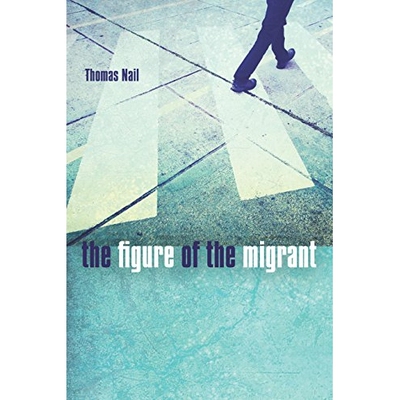 预订 The Figure of the Migrant 移民数字（精装）: 9780804787178