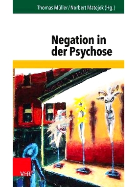 预订 Negation in der Psychose 精神病中的否定: 9783525452462