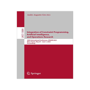 [预订]Integration of Constraint Programming, Artificial Intelligence, and Operations Research 9783031332708