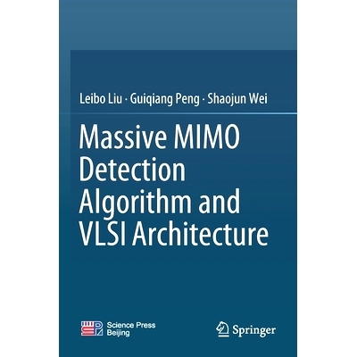 预订 Massive Mimo Detection Algorithm and VLSI Architecture: 9789811363641