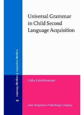 预订 Universal Grammar in Child Second Language Acquisition. Null subjects and morphological uniformity.: 9789027224750