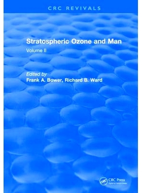 预订 Stratospheric Ozone and Man: Volume II: 9781315897820