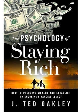 预订 The Psychology of Staying Rich: How to Preserve Wealth and Establish an Enduring Financial Legacy: 9781632993113