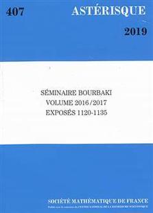 2017 9782856298978 Seminaire 1135 1120 Exposes 2016 Volume Bourbaki 预订