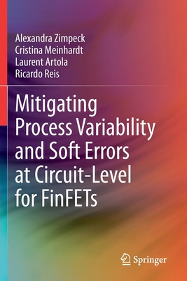 【预订】Mitigating Process Variability and Soft Errors at Circuit-Level for  9783030683702