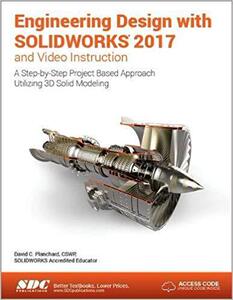 【预售】Engineering Design with SOLIDWORKS 2017 (Including unique access code)