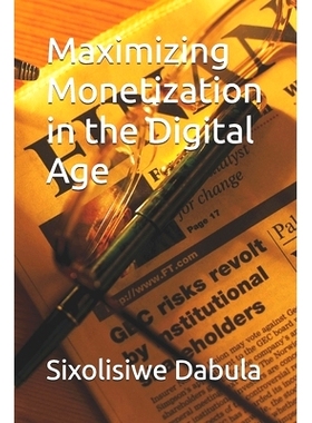 预订 Maximizing Monetization in the Digital Age: 9798333037565
