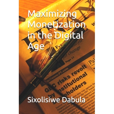预订 Maximizing Monetization in the Digital Age: 9798333037565