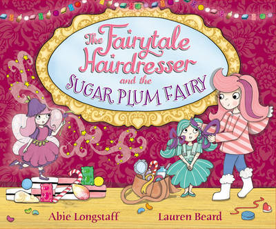 【预订】The Fairytale Hairdresser and the Sugar Plum Fairy