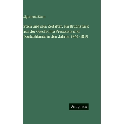 预订 Stein und sein Zeitalter: ein Bruchstück aus der Geschichte Preussens und Deutschlands in den Jahren 1804-1815: 97