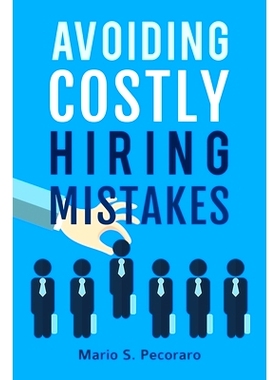 预订 Avoiding Costly Hiring Mistakes: 9781093734362