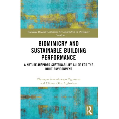 预订 Biomimicry and Sustainable Building Performance: A Nature-inspired Sustainability Guide for the Built Environment