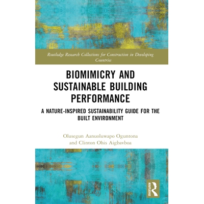 预订 Biomimicry and Sustainable Building Performance: A Nature-inspired Sustainability Guide for the Built Environment