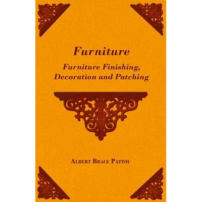 预订 Furniture - Furniture Finishing, Decoration and Patching: 9781446502143