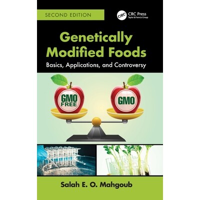 预订 Genetically Modified Foods: Basics, Applications, and Controversy 9781032895345