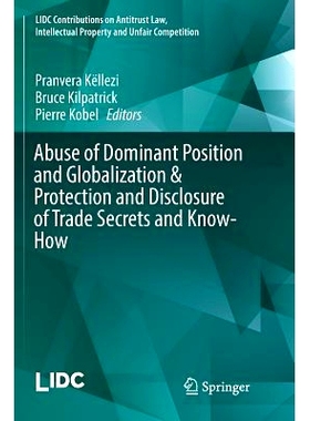 预订 Abuse of Dominant Position and Globalization & Protection and Disclosure of Trade Secrets and Know-How 滥用支配地位