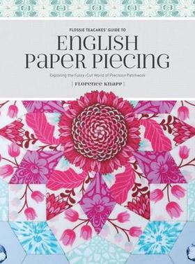 [预订]Flossie Teacakes’ Guide to English Paper Piecing 9781440247927