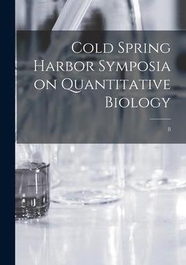 [预订]Cold Spring Harbor Symposia on Quantitative Biology; 8 9781014555021