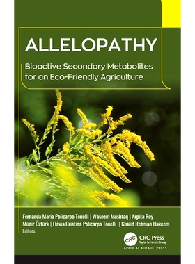 预订 Allelopathy: Bioactive Secondary Metabolites for an Eco-Friendly Agriculture: 9781774919187