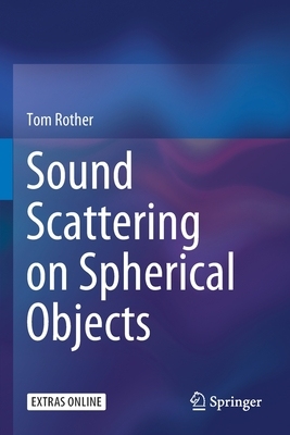 【预订】Sound Scattering on Spherical Objects