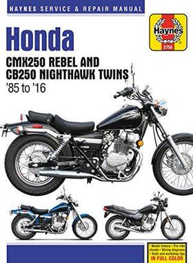 [预订]Honda Cmx250 Rebel and Cb250 Nighthawk, 1985-2016 Haynes Repair Manual 9781620923382