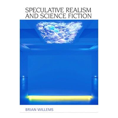 预订 Speculative Realism and Science Fiction: 9781474422697
