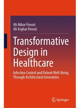 预订 Transformative Design in Healthcare: Infection Control and Patient Well-being through Architectural Innovation *保