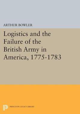 【预订】Logistics and the Failure of the British Army in America, 1775-1783