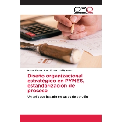 预订 Diseño organizacional estratégico en PYMES, estandarización de proceso: 9786200702449