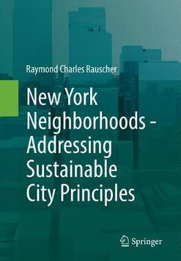 【预订】New York Neighborhoods - Addressing Sustainable City Principles