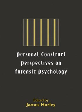 【预订】Personal Construct Perspectives on Forensic Psychology