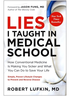 预订 Lies I Taught in Medical School: How Conventional Medicine Is Making You Sicker and What You Can Do to Save Your Ow