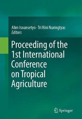 【预订】Proceeding of the 1st International Conference on Tropical Agriculture