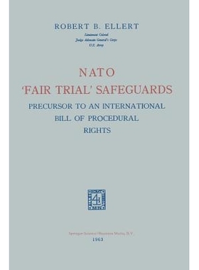 预订 Nato ‘Fair Trial’ Safeguards: Precursor to an International Bill of Procedural Rights: 9789401767088
