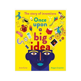 一个伟大的想法  Once Upon a Big Idea: The Story of Inventions  英文原版