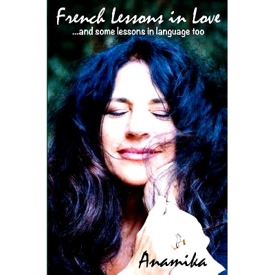预订 French Lessons in Love...and some lessons in language too: 9780990837916