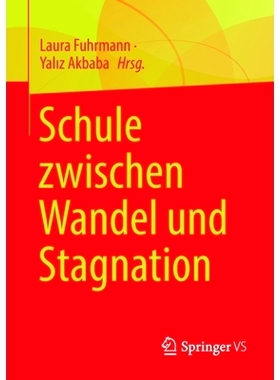 预订 Schule zwischen Wandel und Stagnation: 9783658379421
